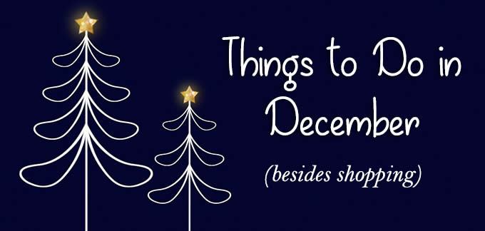 things to do in December